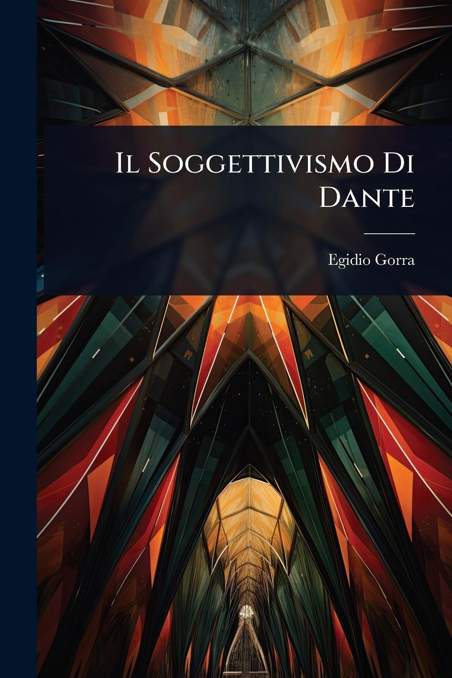 Kniha Il Soggettivismo Di Dante 