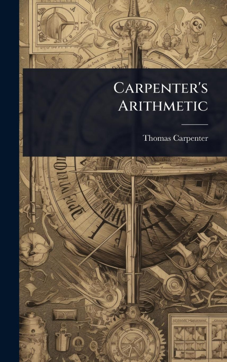 Kniha Carpenter's Arithmetic 
