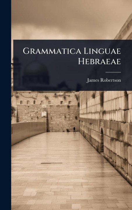 Kniha Grammatica Linguae Hebraeae 