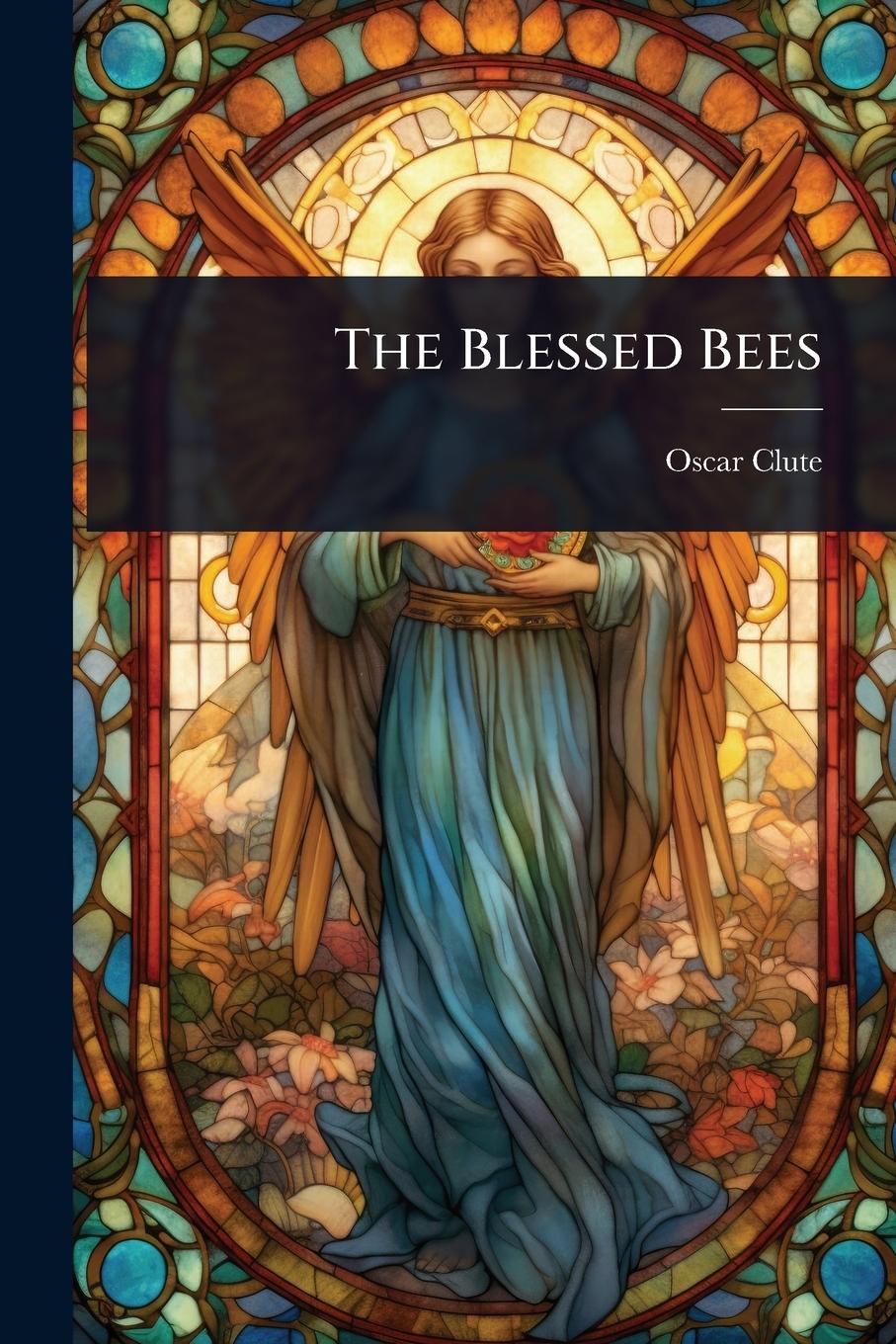 Kniha The Blessed Bees 