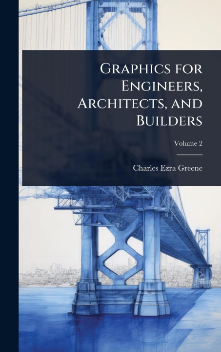 Kniha Graphics for Engineers, Architects, and Builders 