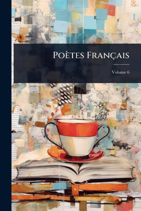 Kniha Poètes Français 