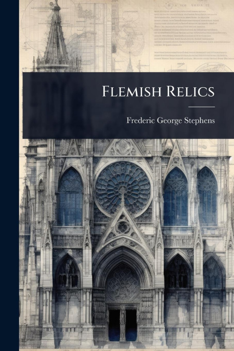 Kniha Flemish Relics 