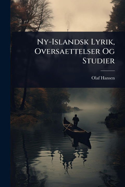 Kniha Ny-Islandsk Lyrik, Oversaettelser Og Studier 