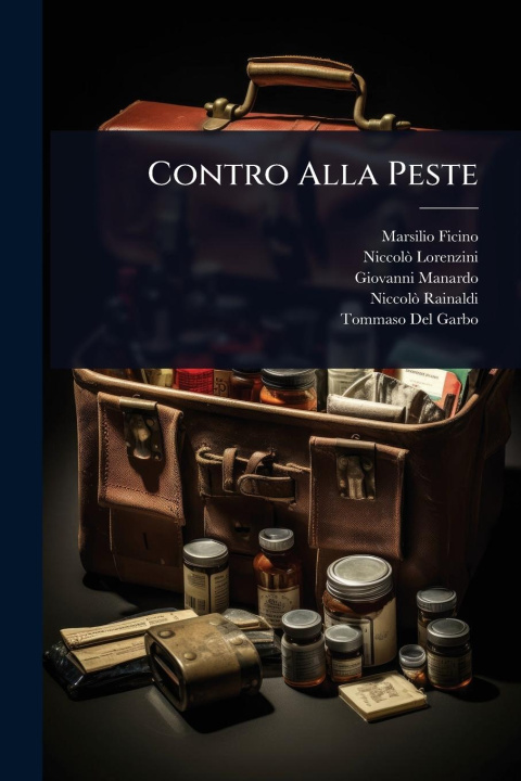 Carte Contro Alla Peste Niccolã² Lorenzini