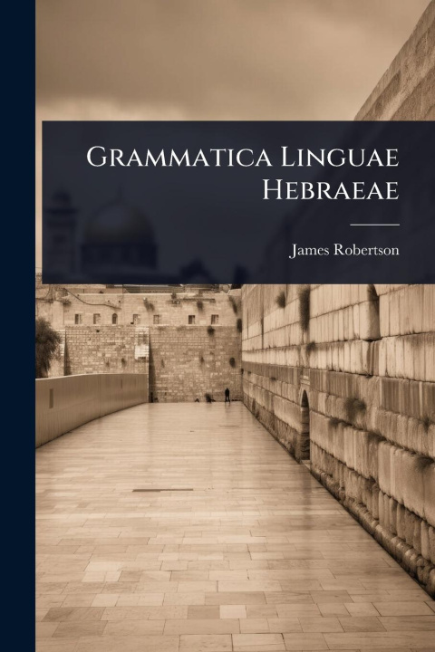 Kniha Grammatica Linguae Hebraeae 