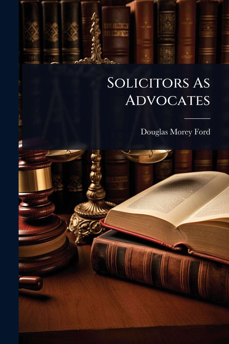Kniha Solicitors As Advocates 