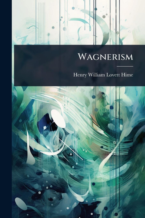 Kniha Wagnerism 