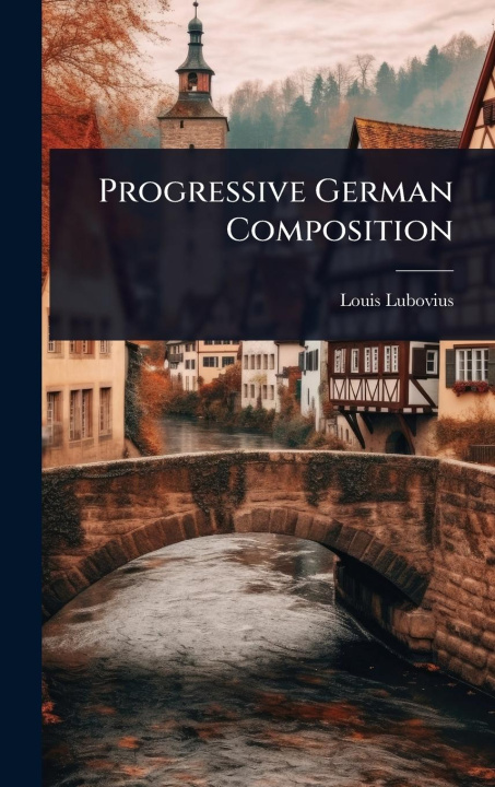 Kniha Progressive German Composition 