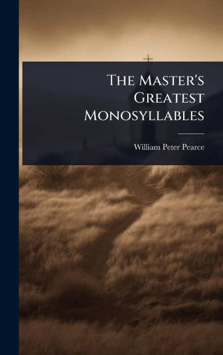 Kniha The Master's Greatest Monosyllables 