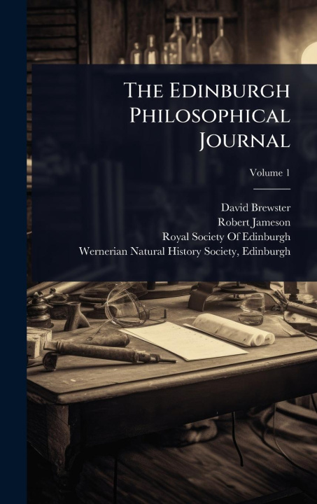 Kniha The Edinburgh Philosophical Journal Robert Jameson