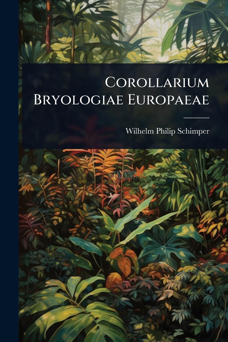 Kniha Corollarium Bryologiae Europaeae 