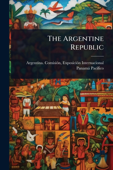 Kniha The Argentine Republic 