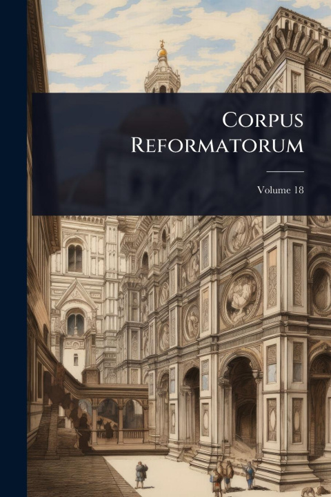 Buch Corpus Reformatorum 