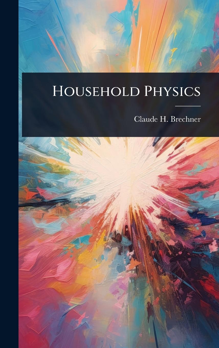 Kniha Household Physics 