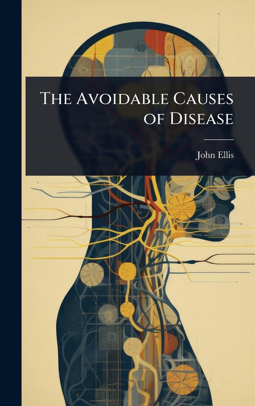 Knjiga The Avoidable Causes of Disease 