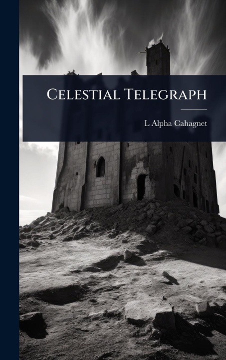 Kniha Celestial Telegraph 