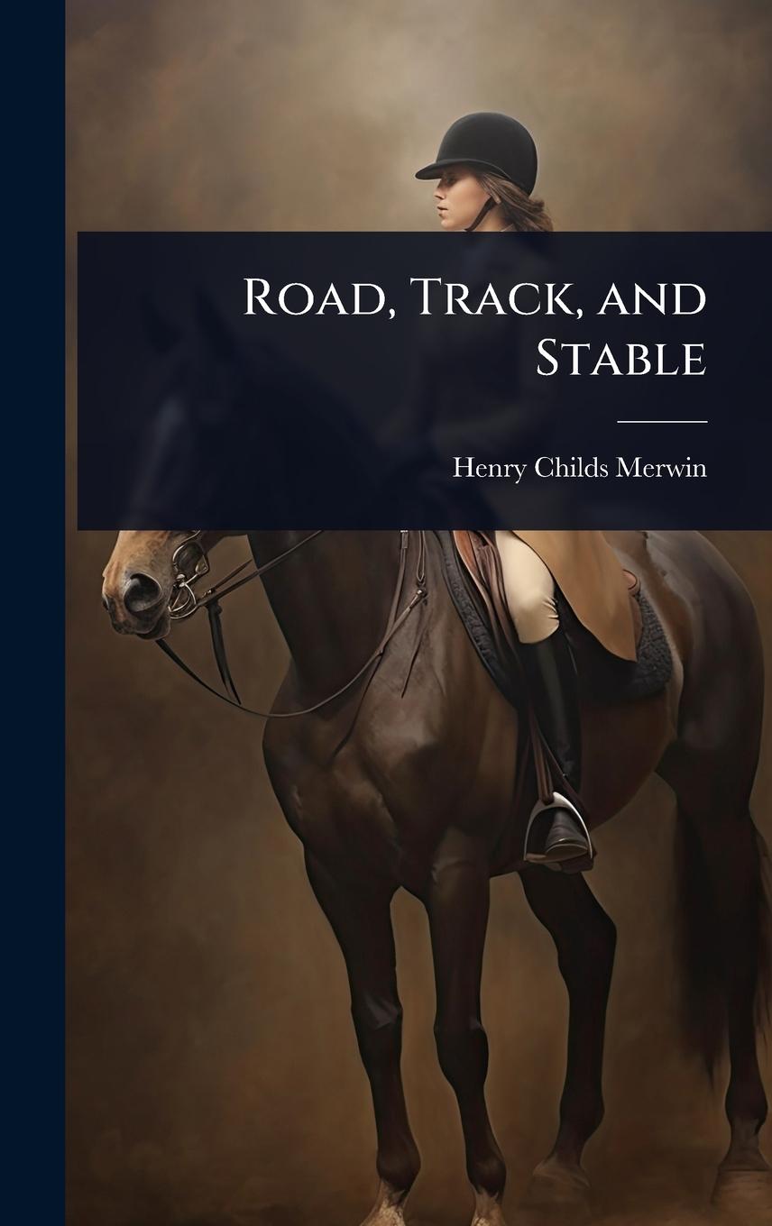 Kniha Road, Track, and Stable 