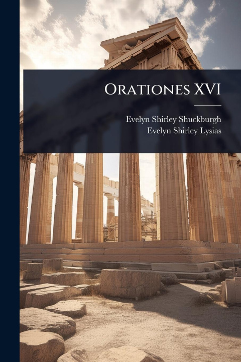 Kniha Orationes XVI Evelyn Shirley Lysias