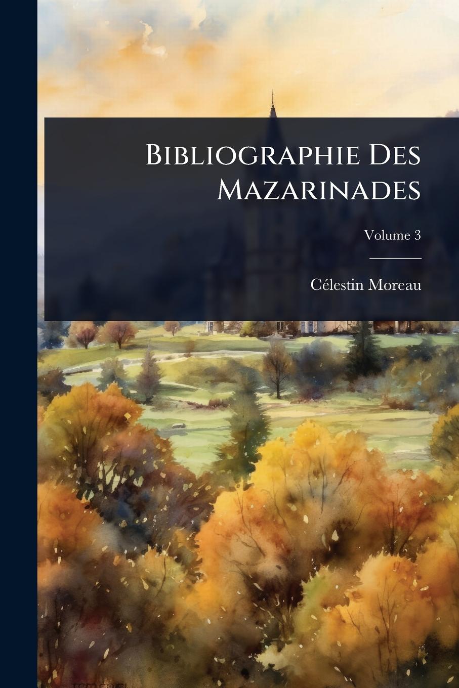 Knjiga Bibliographie Des Mazarinades 