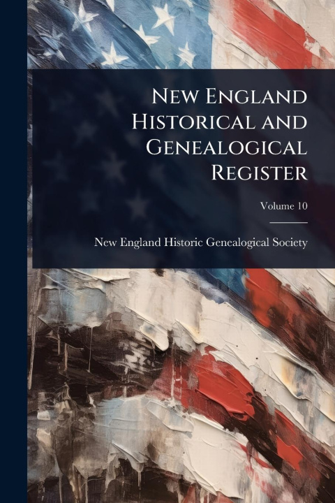 Book New England Historical and Genealogical Register 