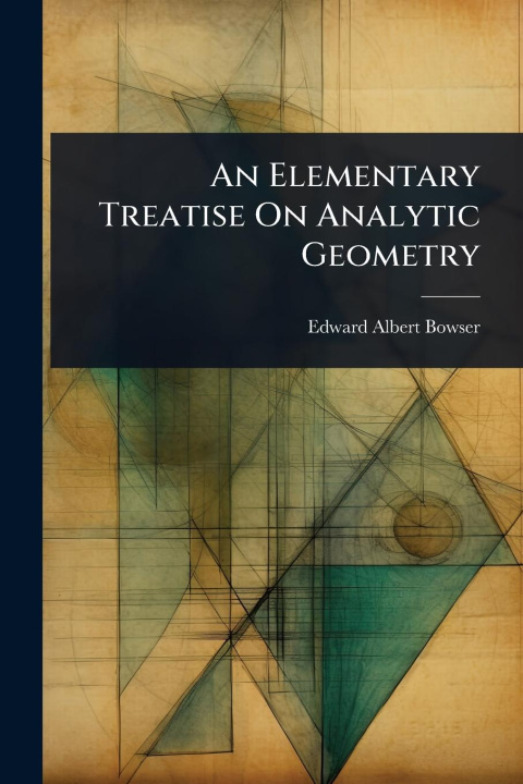 Kniha An Elementary Treatise On Analytic Geometry 