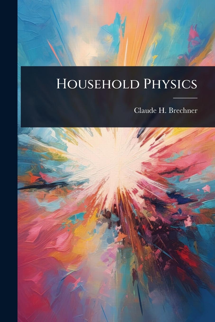 Kniha Household Physics 