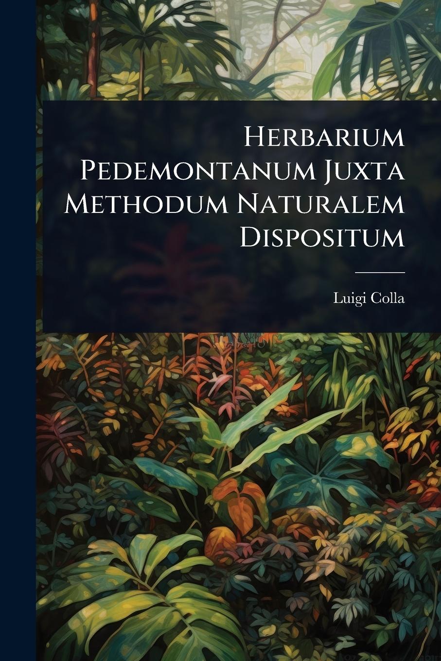 Knjiga Herbarium Pedemontanum Juxta Methodum Naturalem Dispositum 