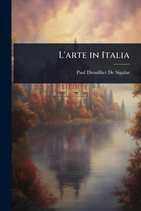 Kniha L'arte in Italia 
