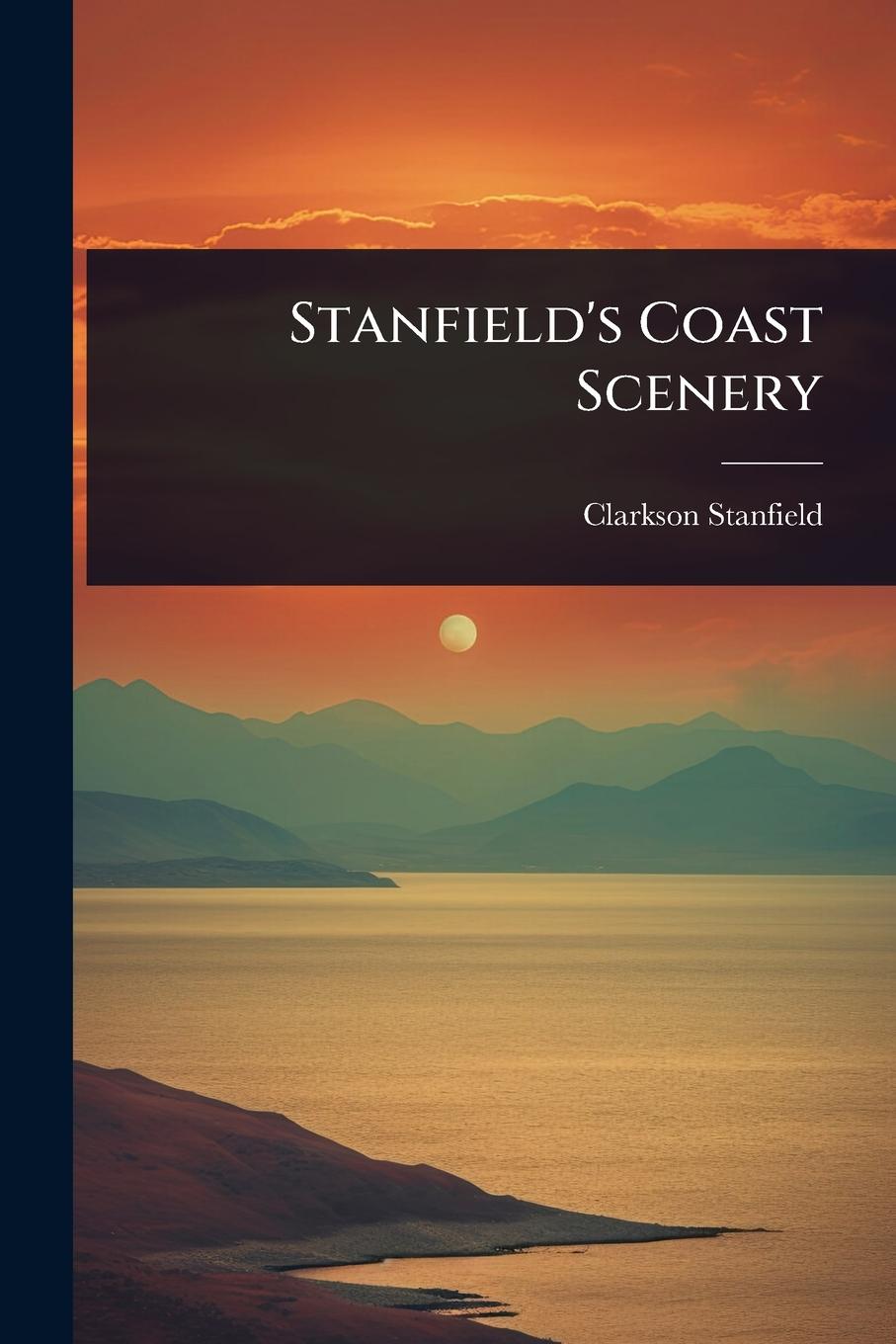 Kniha Stanfield's Coast Scenery 