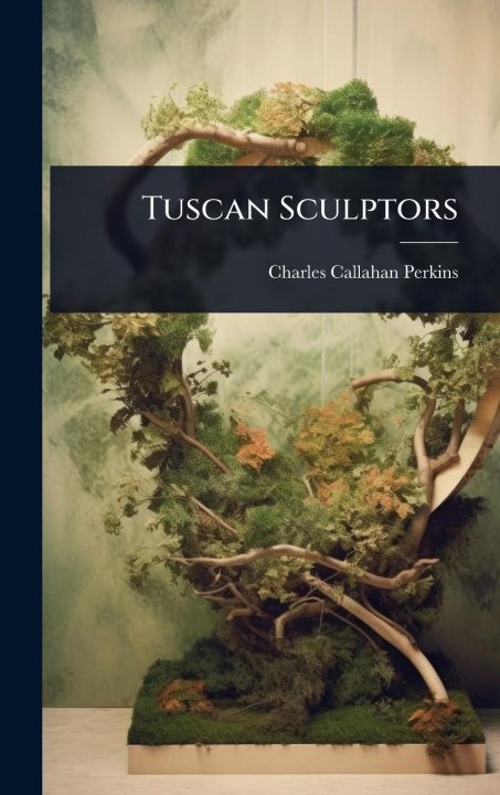 Kniha Tuscan Sculptors 