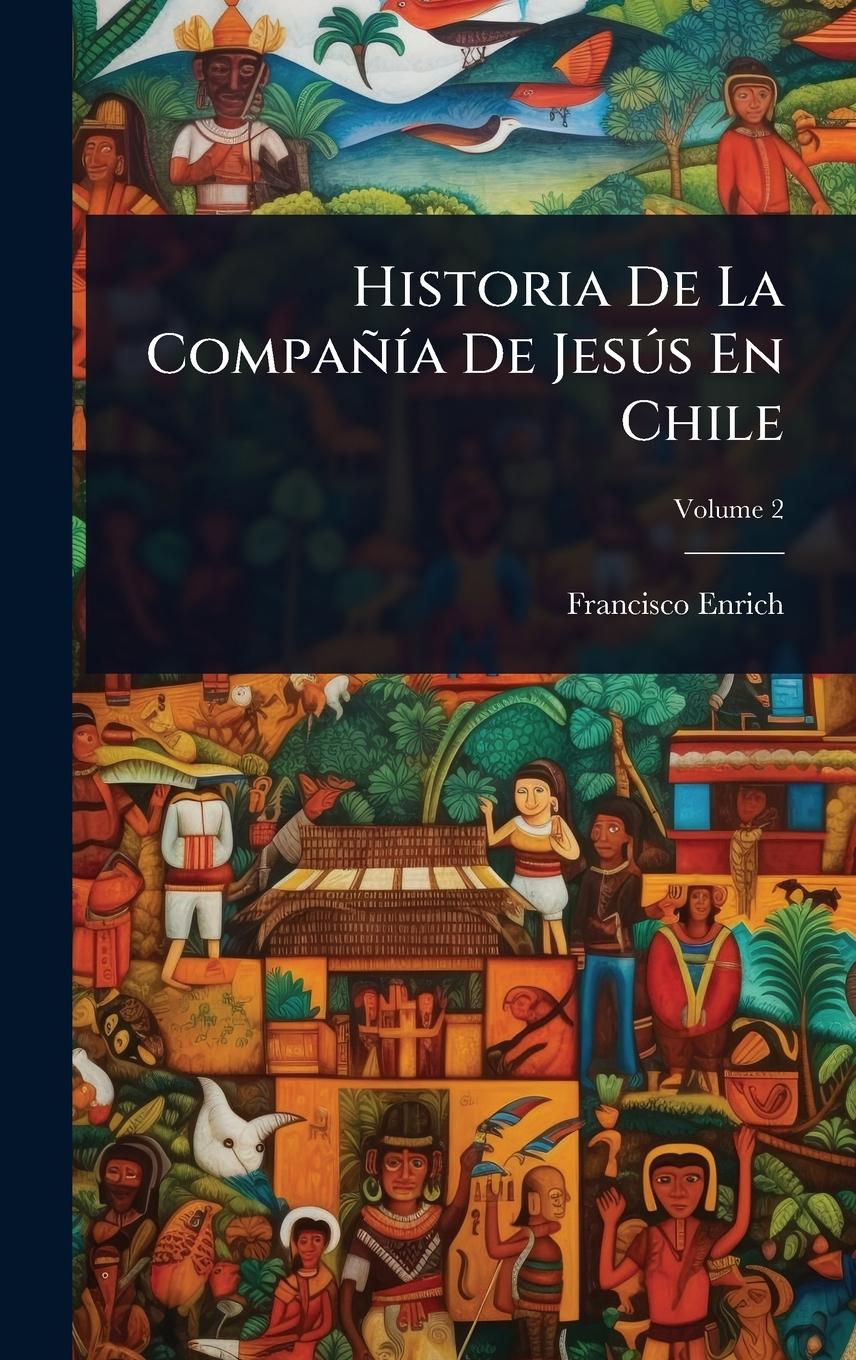 Knjiga Historia De La CompañÃ-a De JesÃ°s En Chile 