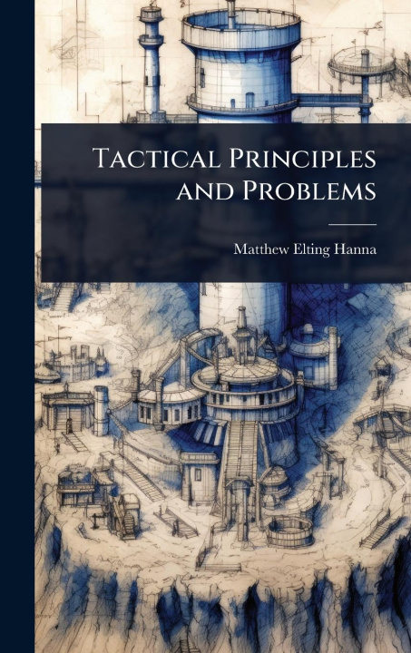 Kniha Tactical Principles and Problems 