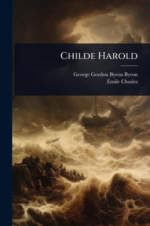 Kniha Childe Harold Ã& Chasles