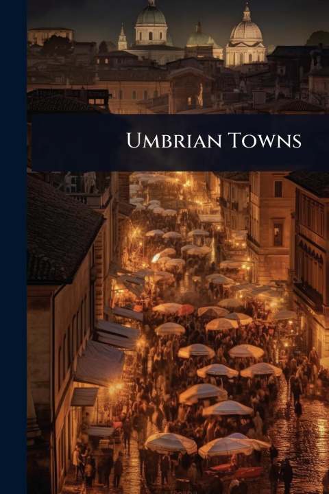 Knjiga Umbrian Towns 