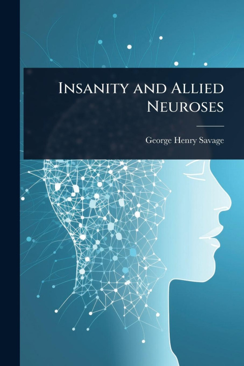Book Insanity and Allied Neuroses 