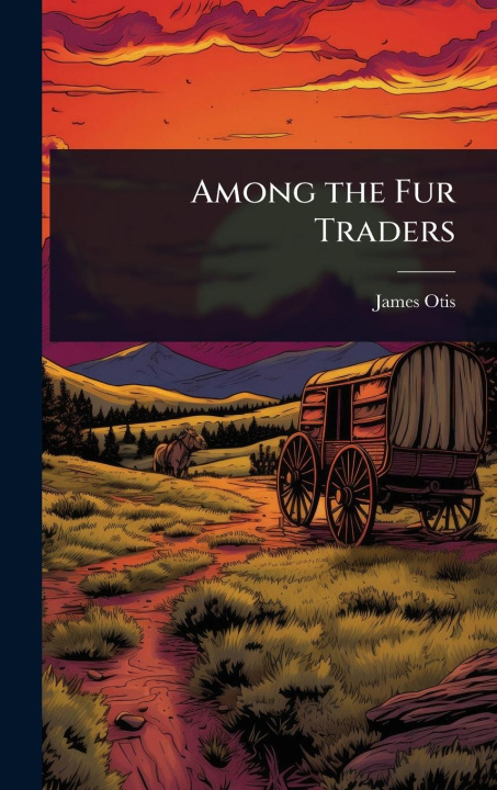 Book Among the Fur Traders 