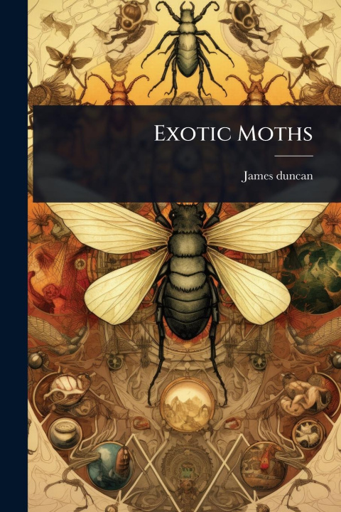 Kniha Exotic Moths 