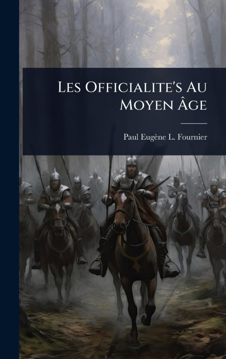 Kniha Les Officialite's Au Moyen Ãge 