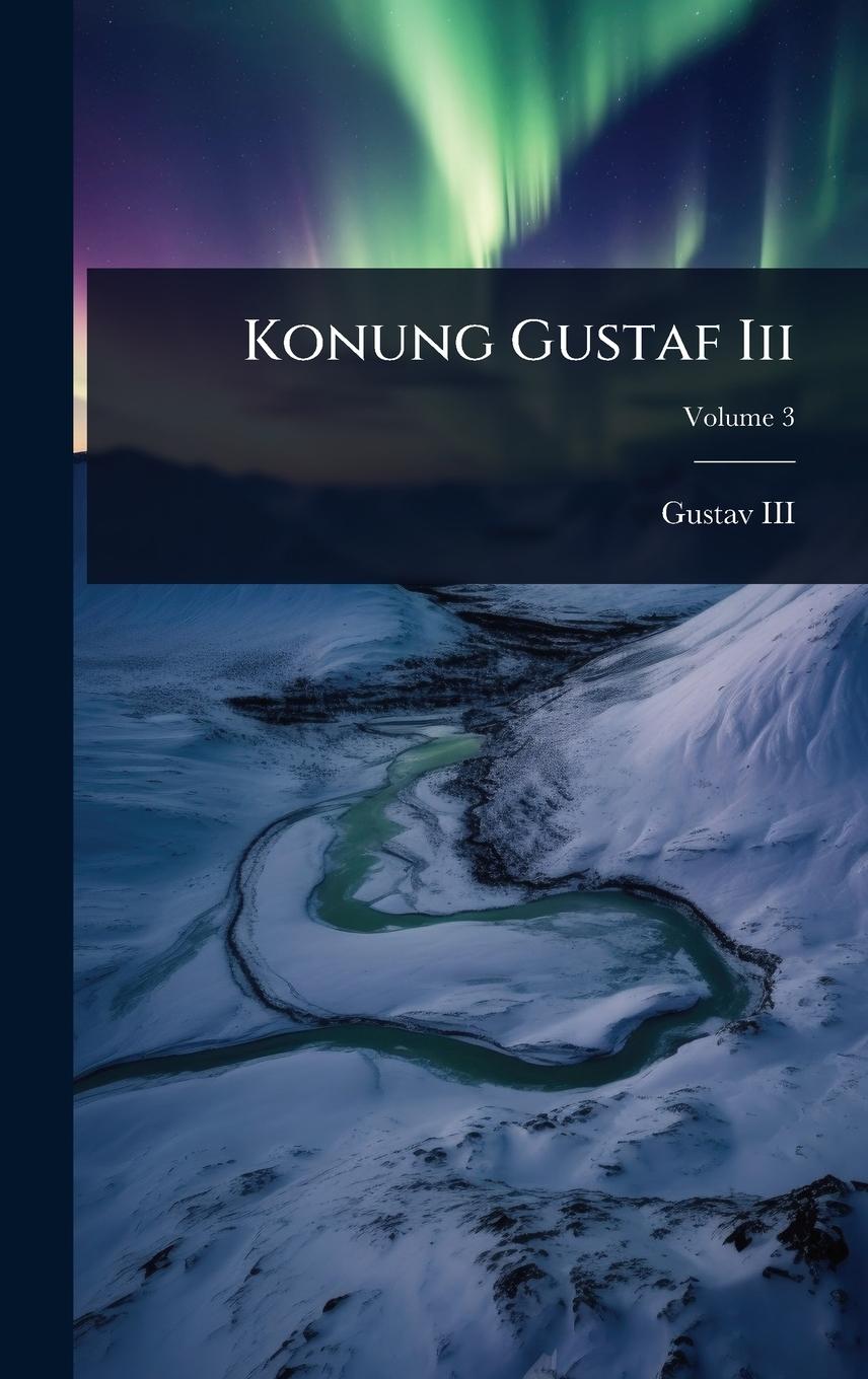 Kniha Konung Gustaf Iii 