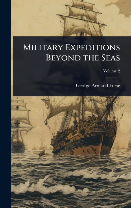 Kniha Military Expeditions Beyond the Seas 
