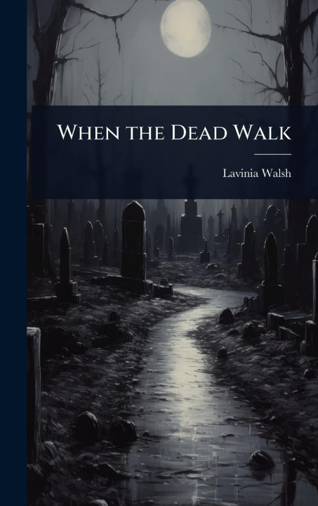 Buch When the Dead Walk 