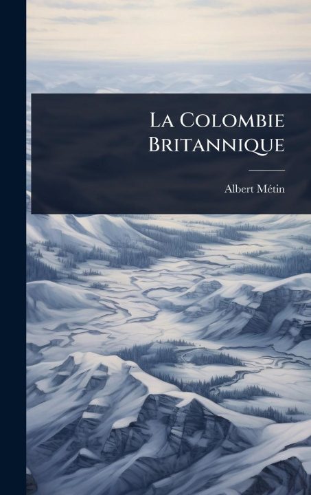 Kniha La Colombie Britannique 