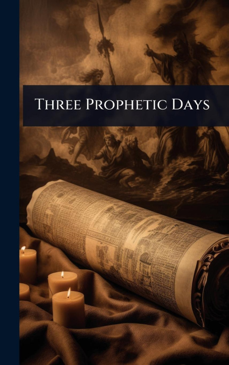 Kniha Three Prophetic Days 
