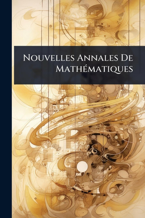 Knjiga Nouvelles Annales De MathÃ(c)matiques 