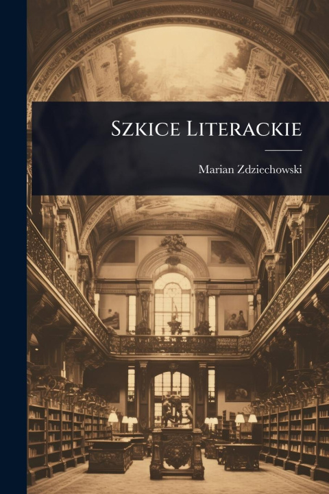 Knjiga Szkice Literackie 