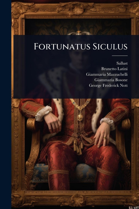 Kniha Fortunatus Siculus Brunetto Latini