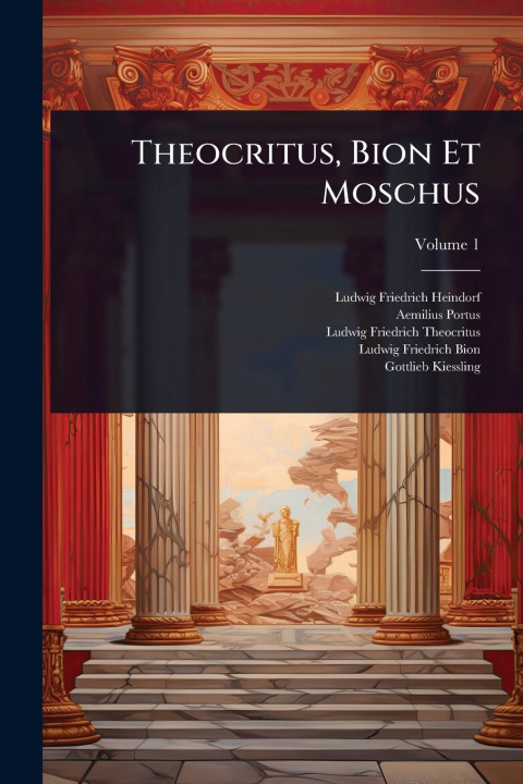 Kniha Theocritus, Bion Et Moschus Aemilius Portus