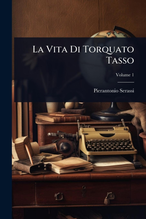 Kniha La Vita Di Torquato Tasso 