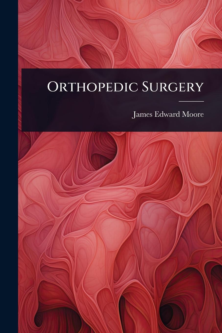 Kniha Orthopedic Surgery 